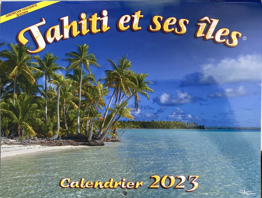 Calendrier 2023 - Tahiti et ses iles